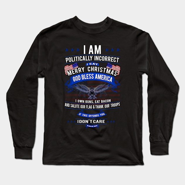 Patriot Series: If This Offends You, I Don't Care Long Sleeve T-Shirt by Jarecrow 